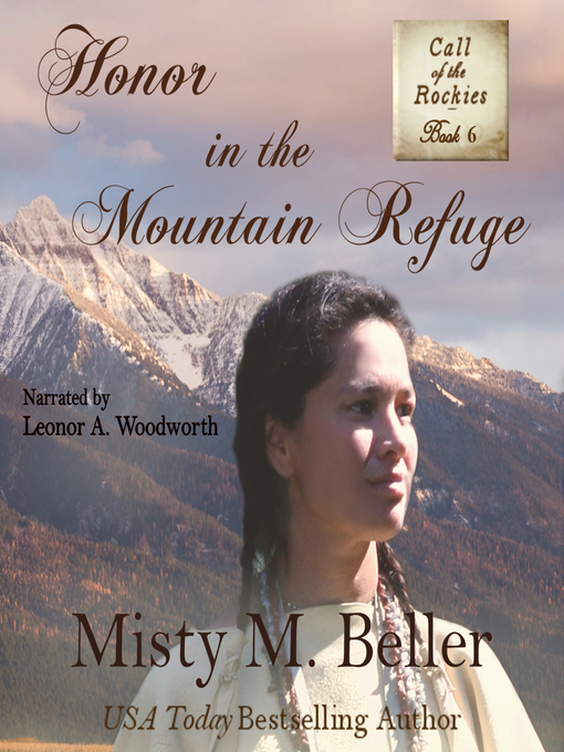 Title details for Honor in the Mountain Refuge by Misty M. Beller - Available